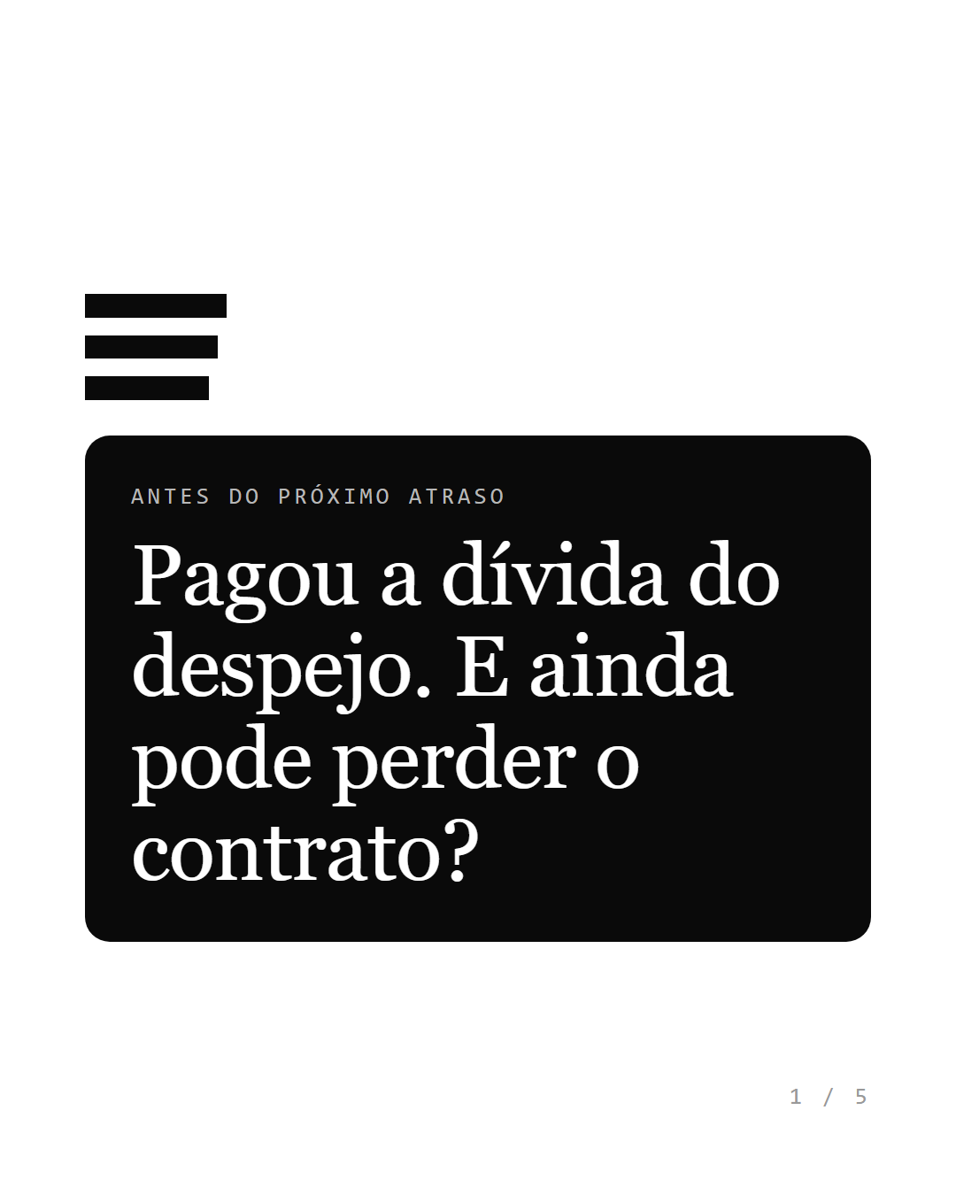 Capa do artigo: Pagar a dívida do despejo não blinda o contrato se o atraso continua